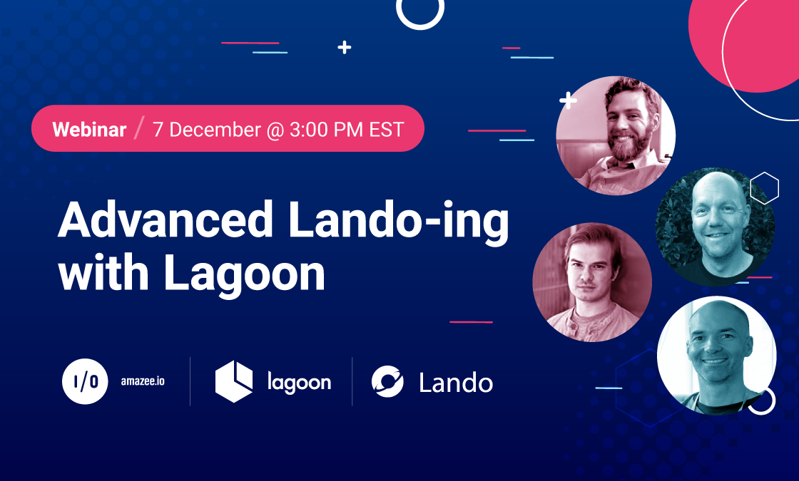 Webinar - 7 December at 3:00 PM EST. Advanced Lando-ing with Lagoon