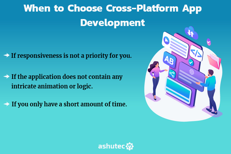 When to choose Cross-Platform App Development