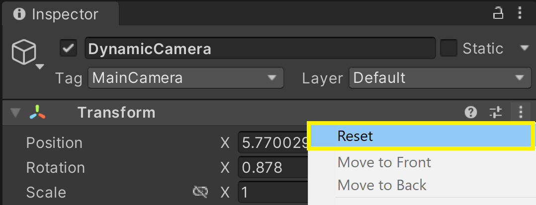 Click the three dots next to the DynamicCamera's transform, then click Reset to restore the transform's default values.