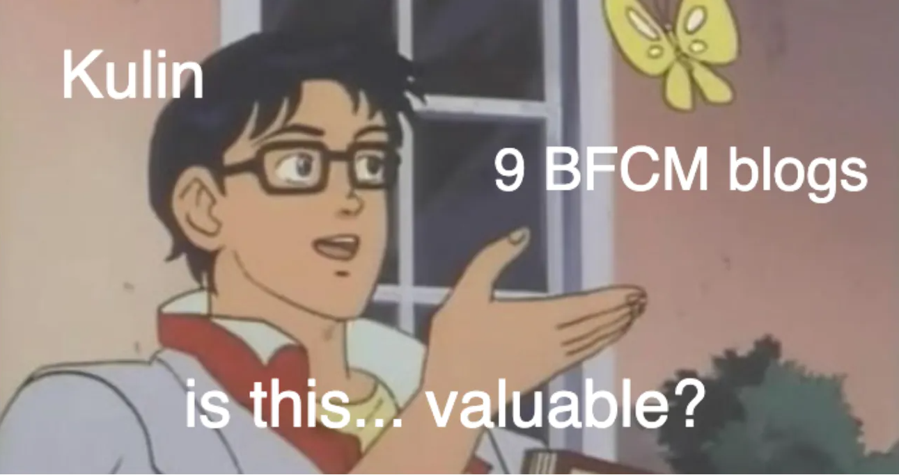 is this valuable bfcm meme