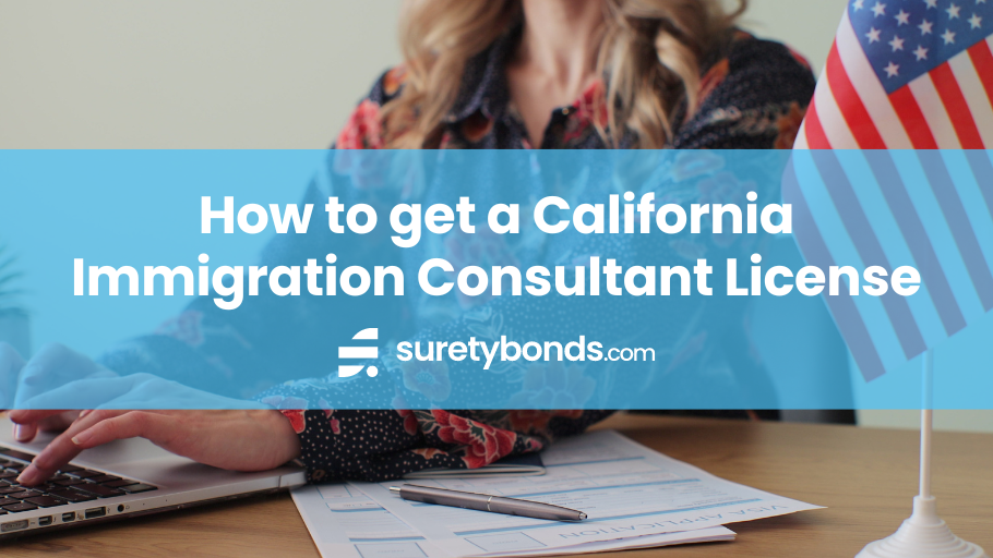 How to get a California Immigration Consultant License