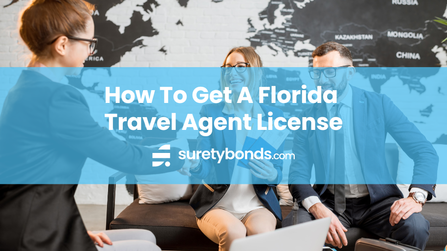 How to get a Florida Travel Agent License