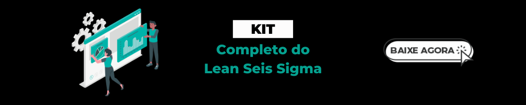 [Kit] Ferramentas do Lean Seis Sigma